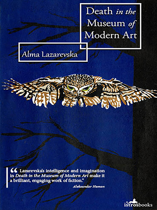 Title details for Death in the Museum of Modern Art by Alma Lazarevska - Available